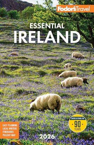 Fodor's Essential Ireland 2026: with Belfast and Northern Ireland (Full-color Travel Guide)