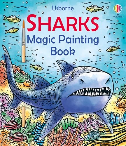 Sharks Magic Painting Book: Explore The Depths of the Ocean with Sharks in this Innovative Magic Painting Book for Kids (Magic Painting Books)