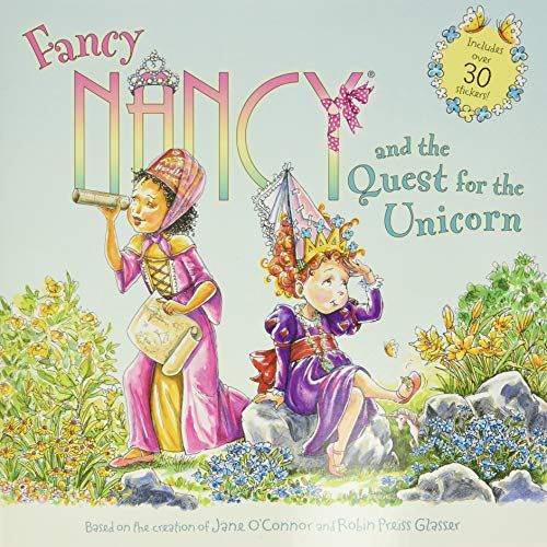 Fancy Nancy and the Quest for the Unicorn: Includes Over 30 Stickers!