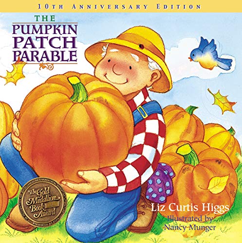 The Pumpkin Patch Parable: Special Edition (Parable Series)