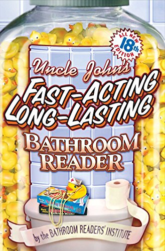 Uncle John's Fast-Acting Long-Lasting Bathroom Reader (Bathroom Reader Series)