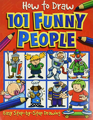 How to Draw 101 Funny People (How to Draw)