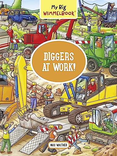 My Big Wimmelbook―Diggers at Work!: A Look-and-Find Book (Kids Tell the Story) (My Big Wimmelbooks)