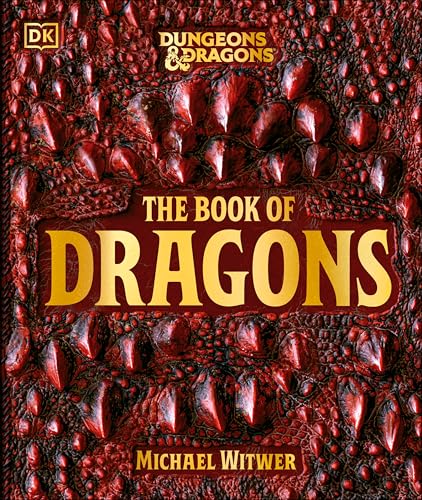 Dungeons and Dragons The Book of Dragons (DK Dungeons & Dragons)