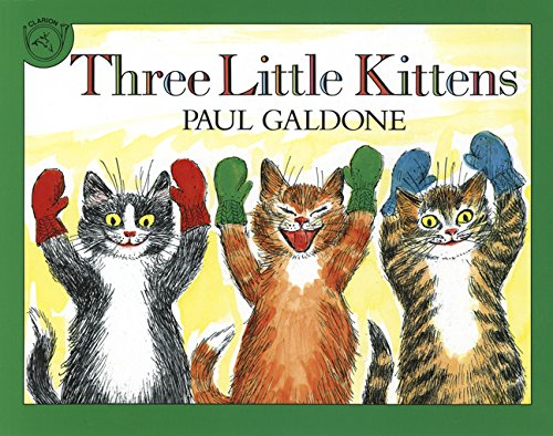 Three Little Kittens (Folk Tale Classics)