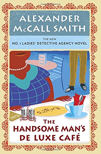 The Handsome Man's De Luxe Café: No. 1 Ladies' Detective Agency (15)
