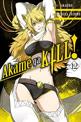 Akame ga KILL!, Vol. 12 (Akame ga KILL!, 12)