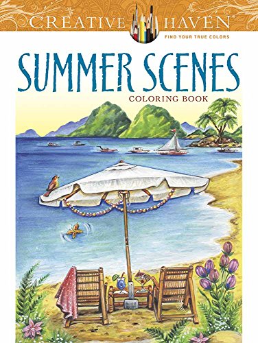 Creative Haven Summer Scenes Coloring Book (Creative Haven Coloring Books)