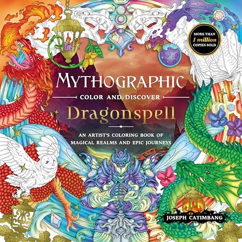 Mythographic Color and Discover: Dragonspell: An Artist’s Coloring Book of Magical Realms and Epic Journeys