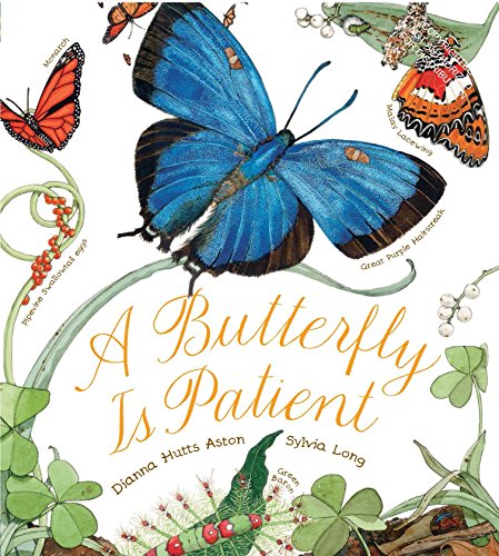 A Butterfly Is Patient: (Nature Books for Kids, Children's Books Ages 3-5, Award Winning Children's Books)