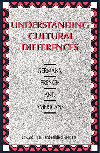 Understanding Cultural Differences: Germans, French and Americans