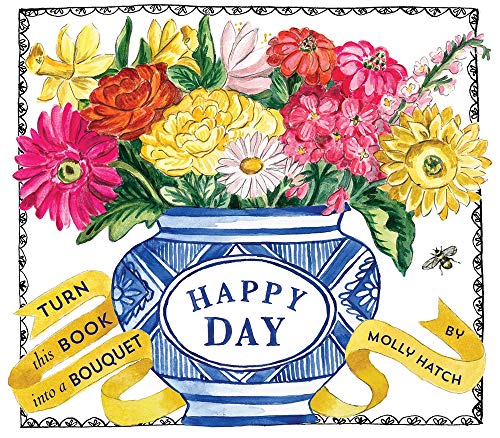 Happy Day (Bouquet in a Book): Turn this Book into a Bouquet