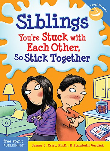 Siblings: You're Stuck with Each Other, So Stick Together (Laugh & Learn)
