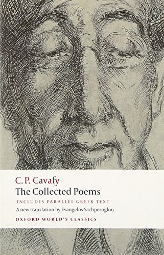 The Collected Poems: with parallel Greek text (Oxford World's Classics)