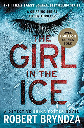 The Girl in the Ice (Erika Foster series)