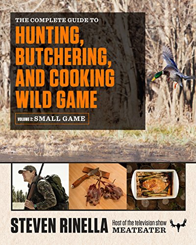  The MeatEater Guide to Wilderness Skills and Survival