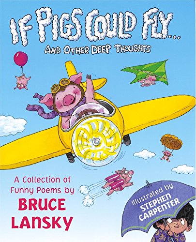 If Pigs Could Fly: And Other Deep Thoughts