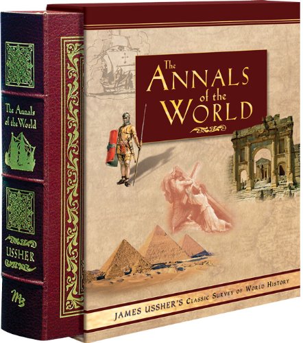Annals of the World: James Ussher's Classic Survey of Ancient World History with CD-ROM