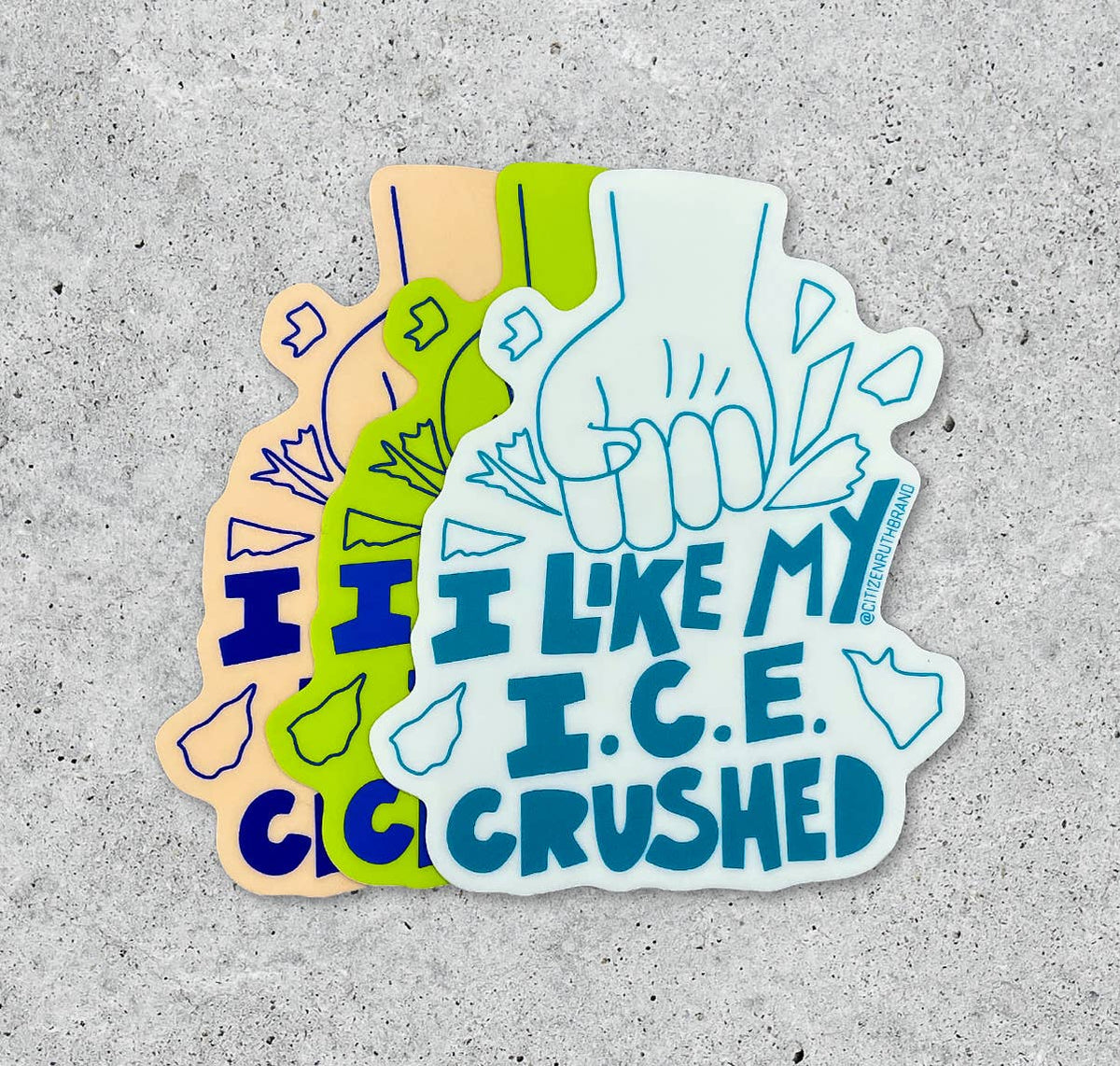 Citizen Ruth: I Like my I.C.E. Crushed Sticker