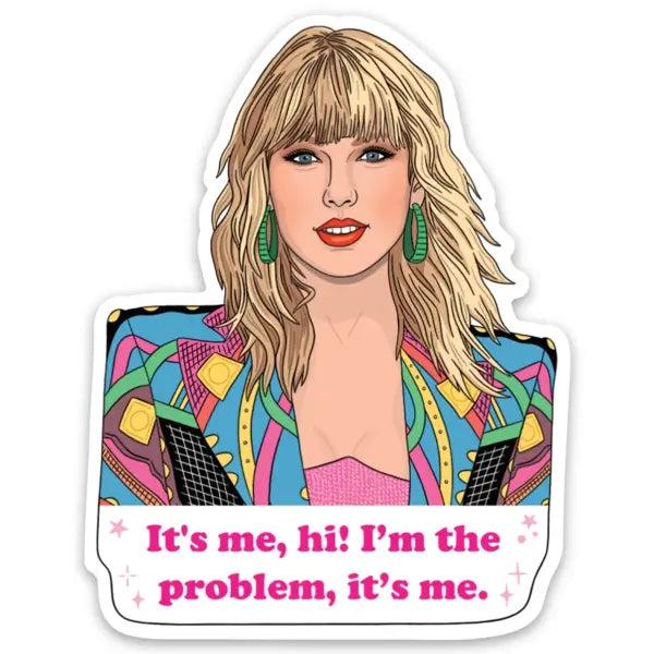The Found: Taylor, It's Me... Hi! Sticker