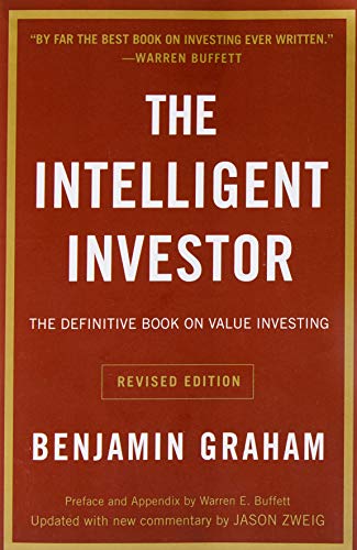 The Intelligent Investor: A Book of Practical Counsel