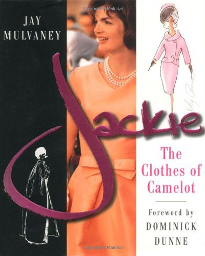 Jackie: The Clothes of Camelot