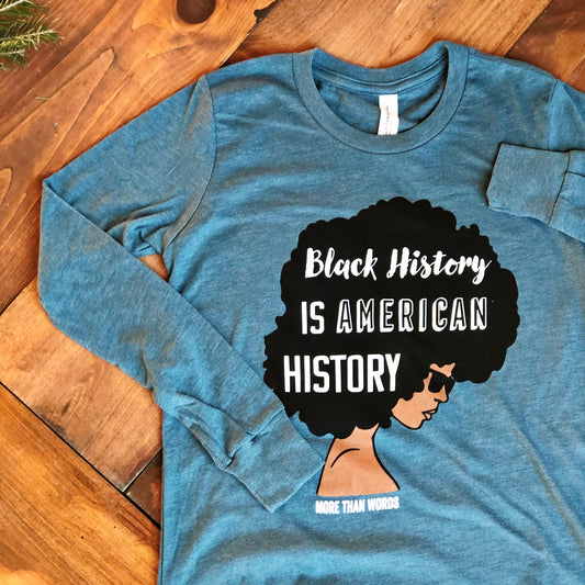 MTW Graphic Tees: Black History is American History (Long Sleeve)