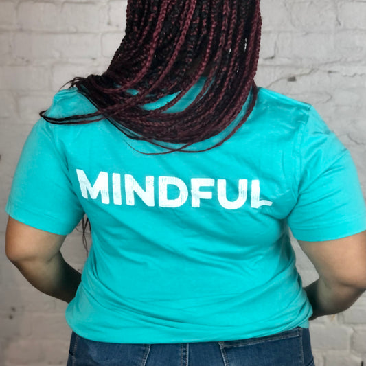 MTW Graphic Tees: Be More Mindful (Teal)