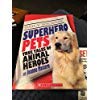 Superhero Pets (True Tales of Animal Heroes)