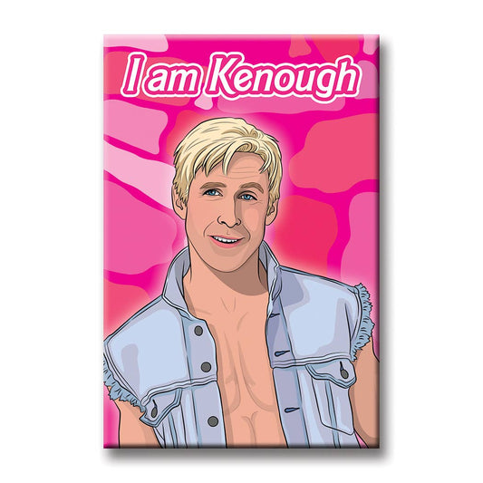 The Found: I am Kenough Magnet