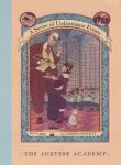 The Austere Academy (A Series of Unfortunate Events, Book 5)