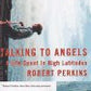 Talking To Angels: A Life Spent in High Latitudes