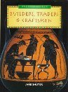 Builders, Traders and Craftsmen (The Ancient Greeks)