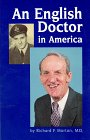 An English Doctor in America (Contrary Opinion Library Book,)