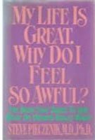 My Life Is Great: Why Do I Feel So Awful?