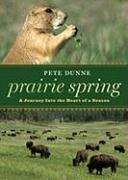 Prairie Spring: A Journey Into the Heart of a Season