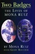 Two Badges: The Lives of Mona Ruiz