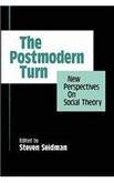 The Postmodern Turn: New Perspectives on Social Theory