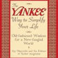 The Yankee Way to Simplify Your Life: Old-Fashioned Wisdom For A New-fangled World