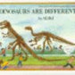 Dinosaurs Are Different (Let's-read-and-find-out Science Stage 2)