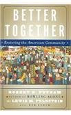 Better Together: Restoring the American Community