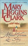 Mount Vernon Love Story: A Novel of George and Martha Washington