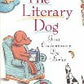 The Literary dog: Great contemporary dog stories