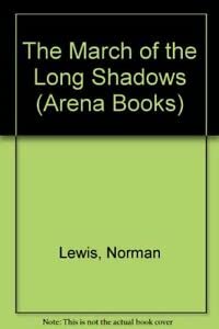 The March of the Long Shadows