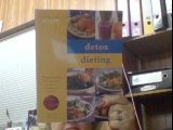 Detox Dieting: Healthy and delicious recipes to cleanse your system. (Eating for Health)