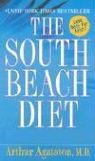 The South Beach Diet: The Delicious, Doctor-Designed, Foolproof Plan for Fast and Healthy Weight Loss