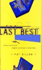 The LAST BEST THING: A Classic Tale of Greed, Deception, and Mayhem in Silicon Valley