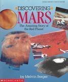 Discovering Mars: The Amazing Story of the Red Planet