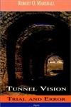 Tunnel Vision - Trial And Error