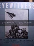 Time Eyewitness: 150 Years of Photojournalism